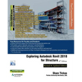 Exploring Autodesk Revit 2018 for Structure