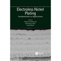 Electroless Nickel Plating: Fundamentals to Applications
