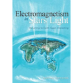 Electromagnetism in Stars Light: Returning to Earth Again Interacting
