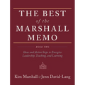 The Best of the Marshall Memo: Book Two: Ideas and Action Steps to Energize Leadership, Teaching, and Learning