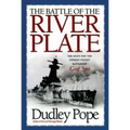 The Battle of the River Plate: The Hunt for the German Pocket Battleship Graf Spee