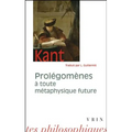 Emmanuel Kant: Prolegomenes a Toute Metaphysique Future Qui Pourra Se Presenter Comme Science