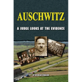 Auschwitz: A Judge Looks at the Evidence