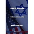 La nueva Jerusalén - El poder sionista en América