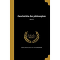 Geschichte der philosophie; Band 6