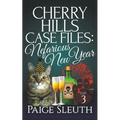 Cherry Hills Case Files: Nefarious New Year