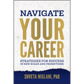 Navigate Your Career: Strategies for Success in New Roles and Promotions