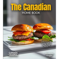 The Canadian Home Cook: Experience the Culinary Richness of Canada - A North American Cuisine Cookbook with 100+ Recipes and Stunning Pictures