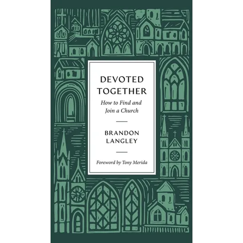 Devoted Together: How to Find and Join a Church