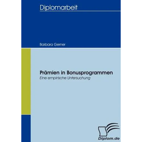 Prämien in Bonusprogrammen: Eine empirische Untersuchung