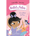 Ballet Y Tutús 5 - La Audición de Mimi / Ballet Bunnies #5: The Big Audition