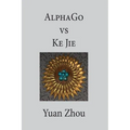 AlphaGo vs. Ke Jie 9P