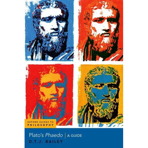 Plato's Phaedo: A Guide