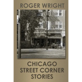 Chicago Street Corner Stories