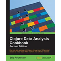 Clojure Data Analysis Cookbook- Second Edition