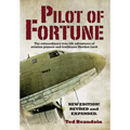 Pilot of Fortune: The extraordinary true-life adventures of aviation pioneer and trailblazer Sheldon Luck