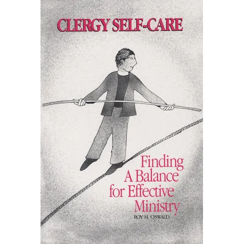 Clergy Self-Care: Finding a Balance for Effective Ministry