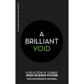A Brilliant Void