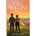 To the Skyline