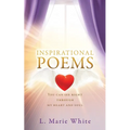 Inspirational Poems: You can see right through my heart and soul