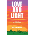 Love and Light: How My Cancer Banished Darkness for All Time