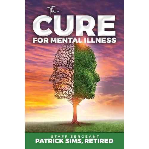 The Cure for Mental Illness