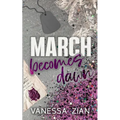 March Becomes Dawn