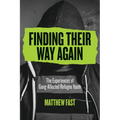 Finding Their Way Again: The Experiences of Gang-Affected Refugee Youth
