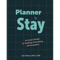 Planner to Stay: An Annual Calendar for Refueling, Remoralizing, and Reclamation