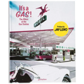It's a Gas!: The Allure of the Gas Station