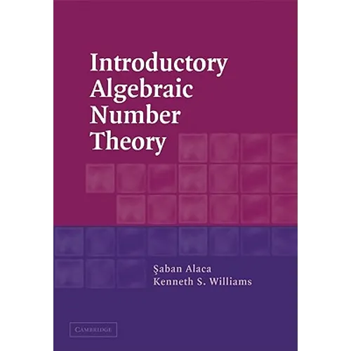 Introductory Algebraic Number Theory