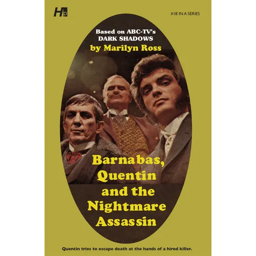 Dark Shadows: Barnabas, Quentin and the Nightmare Assassin: The Complete Paperback Library Reprint Book 18