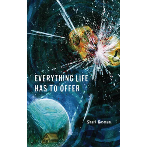 Everything Life Has to Offer