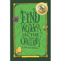 Find Wonder in the Ordinary: A Kid's Book for Adults