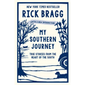 My Southern Journey: True Stories from the Heart of the South