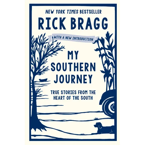 My Southern Journey: True Stories from the Heart of the South