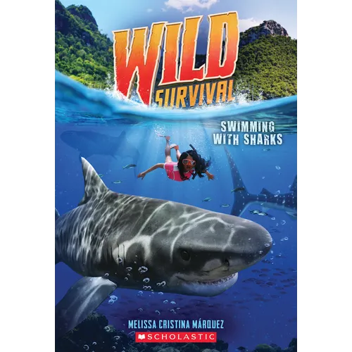 Swimming with Sharks (Wild Survival #2): Volume 2