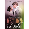 Return of the Duke: Regency Hearts Book 2