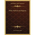 Witch, Warlock and Magician