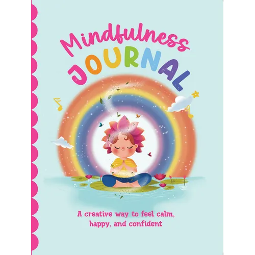 Mindfulness Journal: Journal for Children I Self-Love, Self-Care and Mindfulness I Guided Prompts I Fun Activities I Includes Journaling Stickers I Ag