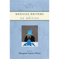 Mexican Writers on Writing