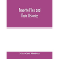 Favorite flies and their histories