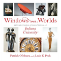 Windows on Worlds: International Collections at Indiana University