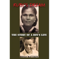 Ruby's Dream: The Story of a Boy's Life