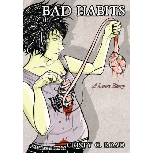 Bad Habits: A Love Story