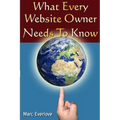 What Every Website Owner Needs to Know -Tips Tricks and Secrets To Find Success Online