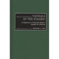 Vandals in the Stacks?: A Response to Nicholson Baker's Assault on Libraries