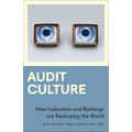 Audit Culture: How Indicators and Rankings Are Reshaping the World
