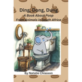 Ding, Dong, Dung: A Book About Poop From Animals in South Africa