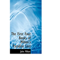 The First Four Books of Milton's Paradise Lost